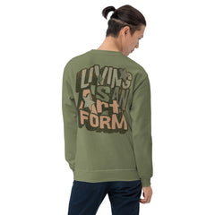 Living is an artform Sweatshirt